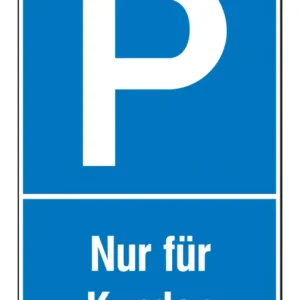 SafetyMarking Parkplatzschild Nur für Kunden Kunststoff (Polystyrol) Neue Ware